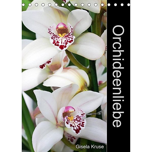 Orchideenliebe (Tischkalender 2023 DIN A5 hoch), Gisela Kruse