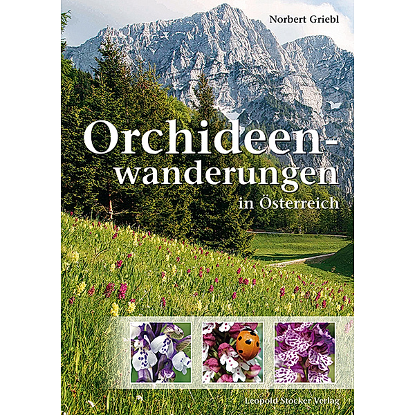 Orchideenwanderungen in Österreich, Norbert Griebl