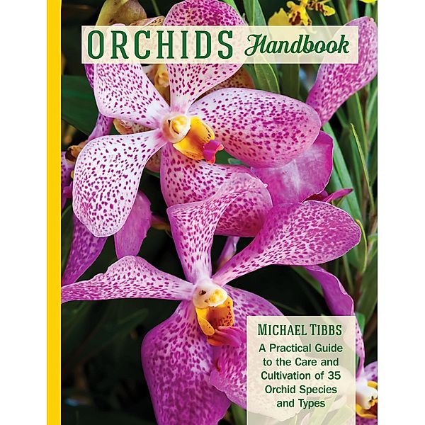 Orchids Handbook, Tibbs Michael