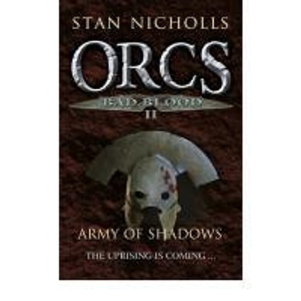Orcs Bad Blood, Stan Nicholls