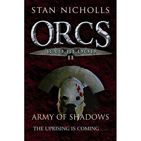 Orcs Bad Blood II, Stan Nicholls