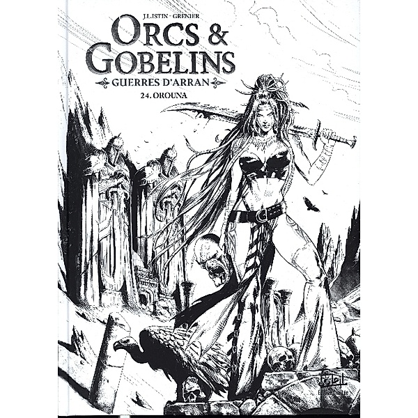 Orcs et Gobelins 24 - Edition NB, Jean-Luc Istin