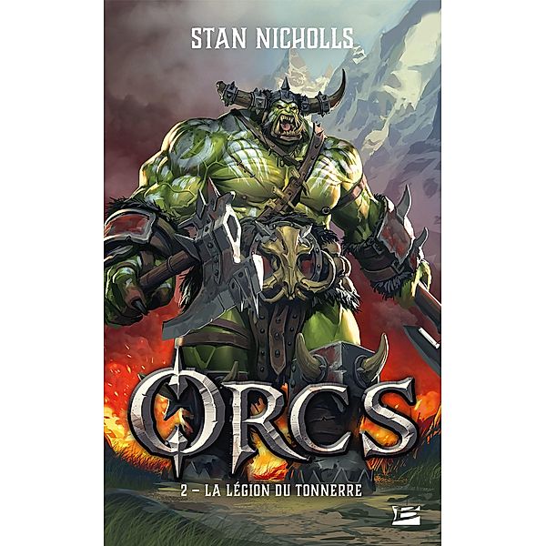 Orcs, T2 : La Légion du tonnerre / Orcs Bd.2, Stan Nicholls