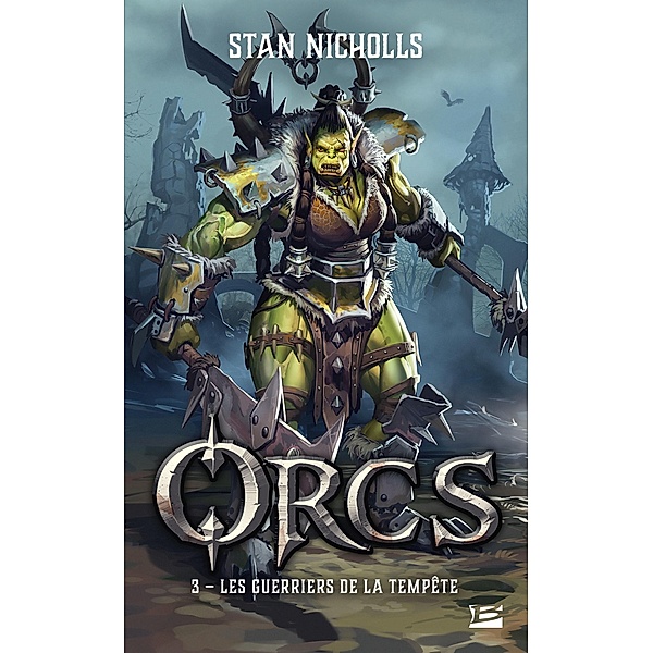 Orcs, T3 : Les Guerriers de la tempête / Orcs Bd.3, Stan Nicholls
