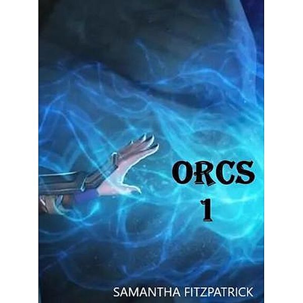 Orcs1, Samantha Fitzpatrick