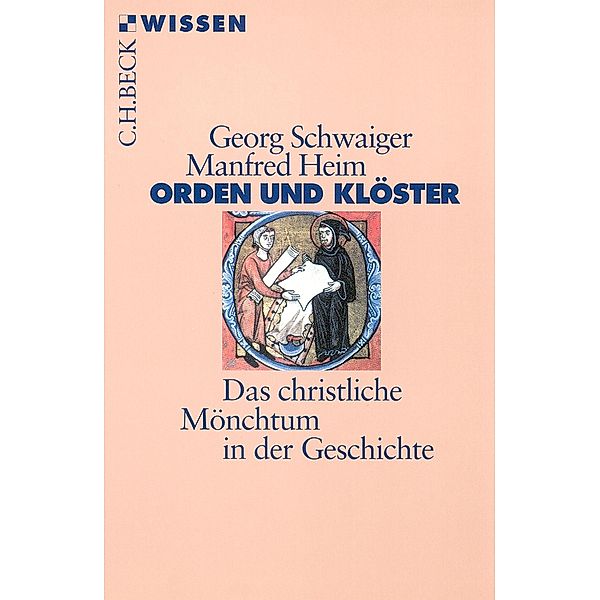 Orden und Klöster / Beck'sche Reihe Bd.2196, Georg Schwaiger, Manfred Heim