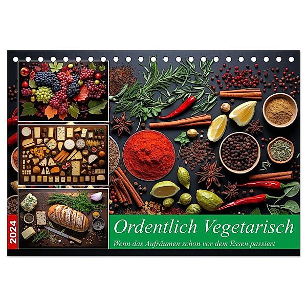 Ordentlich Vegetarisch (Tischkalender 2024 DIN A5 quer), CALVENDO Monatskalender, Kerstin Waurick