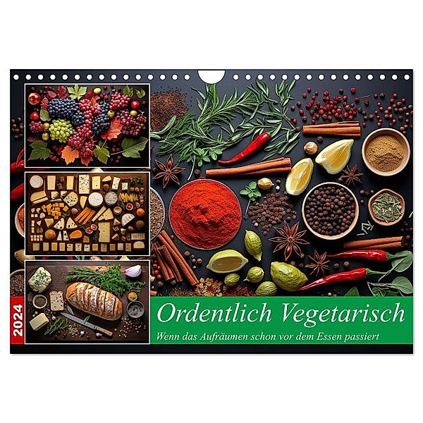 Ordentlich Vegetarisch (Wandkalender 2024 DIN A4 quer), CALVENDO Monatskalender, Kerstin Waurick