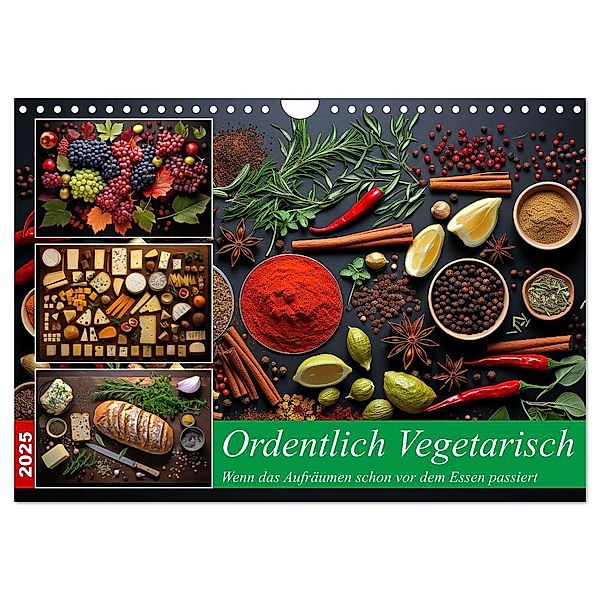 Ordentlich Vegetarisch (Wandkalender 2025 DIN A4 quer), CALVENDO Monatskalender, Calvendo, Kerstin Waurick