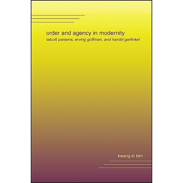 Order and Agency in Modernity, Kwang-Ki Kim