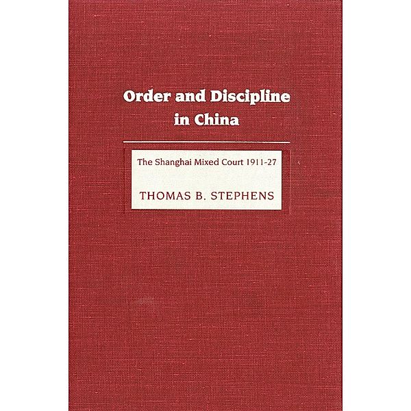 Order and Discipline in China / Americana Library (AL), Thomas B. Stephens