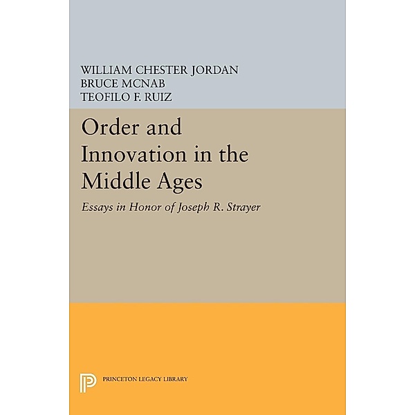 Order and Innovation in the Middle Ages / Princeton Legacy Library Bd.1529