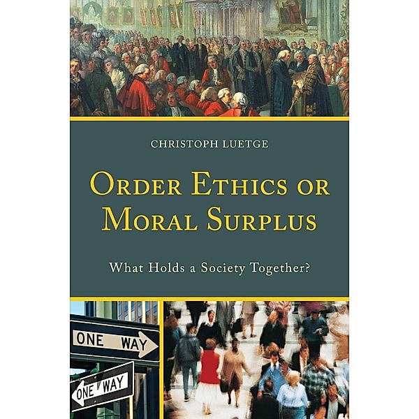 Order Ethics or Moral Surplus, Christoph Luetge