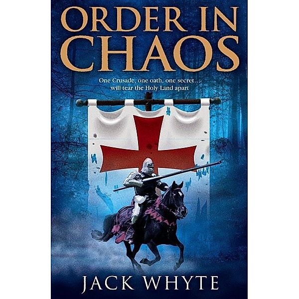 Order In Chaos, Jack Whyte