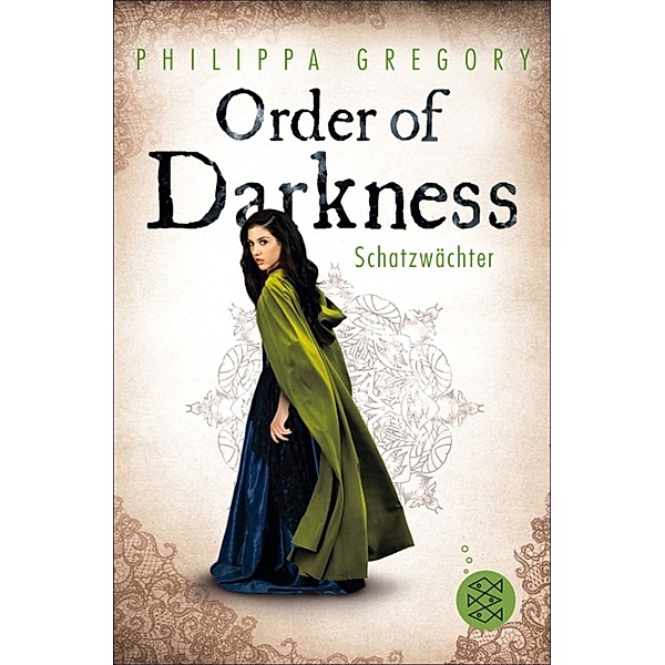Order of Darkness Band 3: Schatzwächter, Philippa Gregory