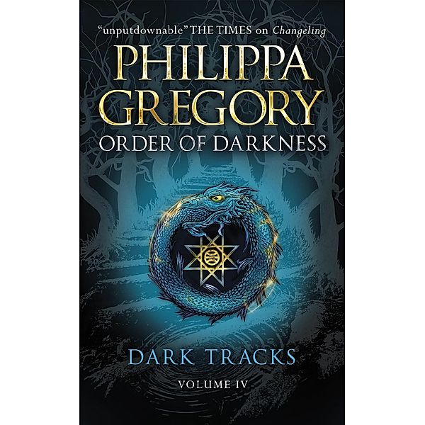 Order of Darkness - Dark Tracks, Philippa Gregory