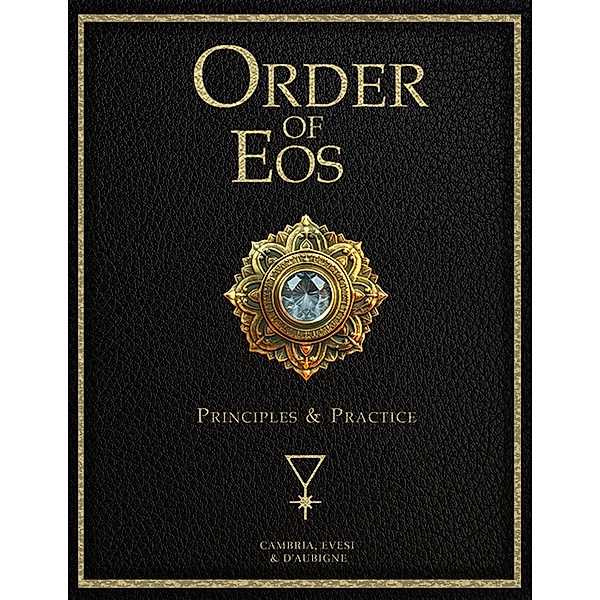 Order of Eos - Principals & Practice, Vox Domina Cambria, Vox Domina Evesi, Magna-Domina D'Aubigne