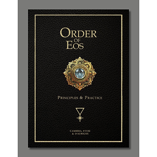 Order of Eos - Principals & Practice, Vox Domina Cambria, Vox Domina Evesi, Magna-Domina D'Aubigne