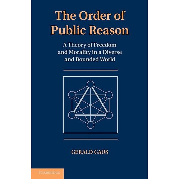 Order of Public Reason, Gerald Gaus