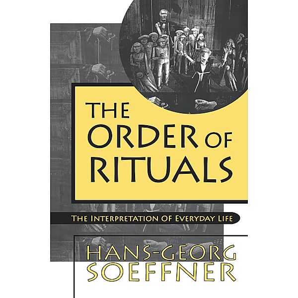 Order of Rituals, Hans-Georg Soeffner