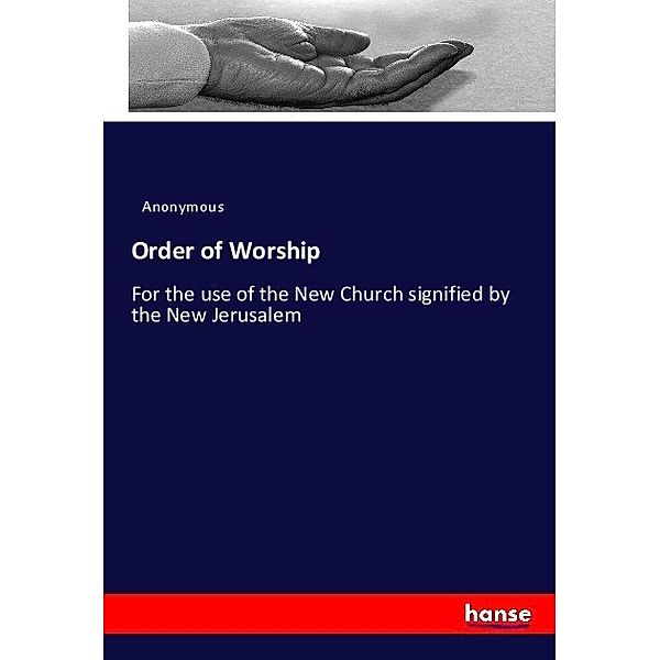 Order of Worship, Anonym