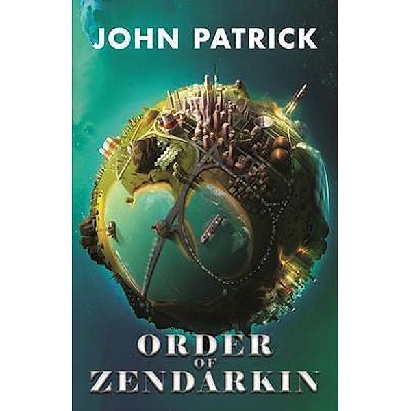 Order Of Zendarkin, John Patrick