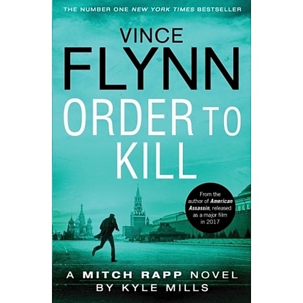 Order to Kill, Vince Flynn, Kyle Mills