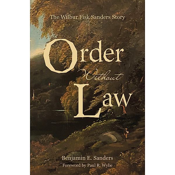 Order Without Law, Benjamin E. Sanders