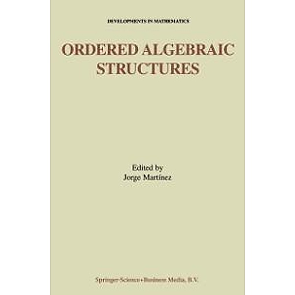 Ordered Algebraic Structures / Developments in Mathematics Bd.7