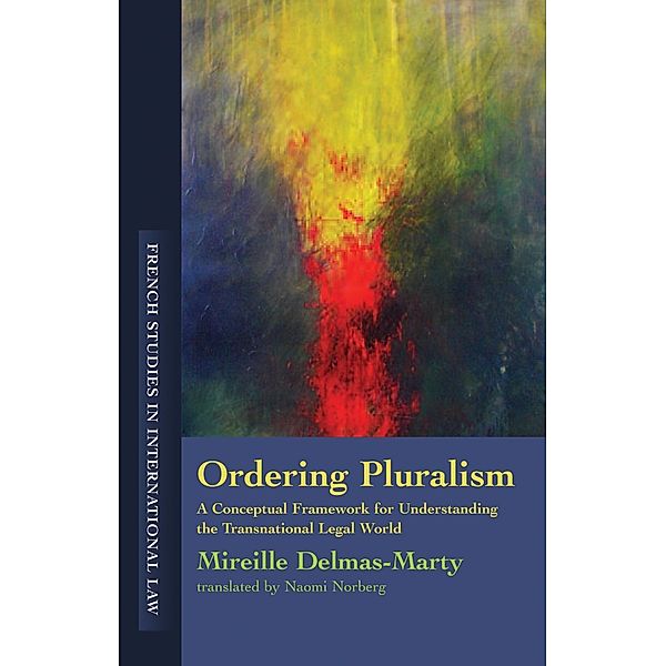 Ordering Pluralism, Mireille Delmas-Marty