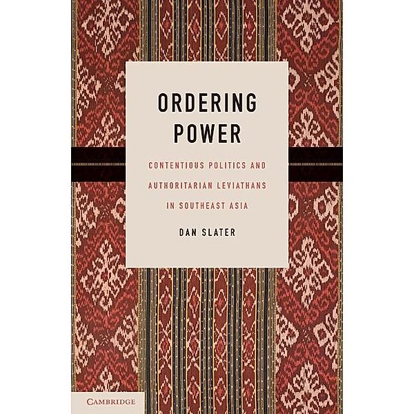 Ordering Power / Cambridge Studies in Comparative Politics, Dan Slater