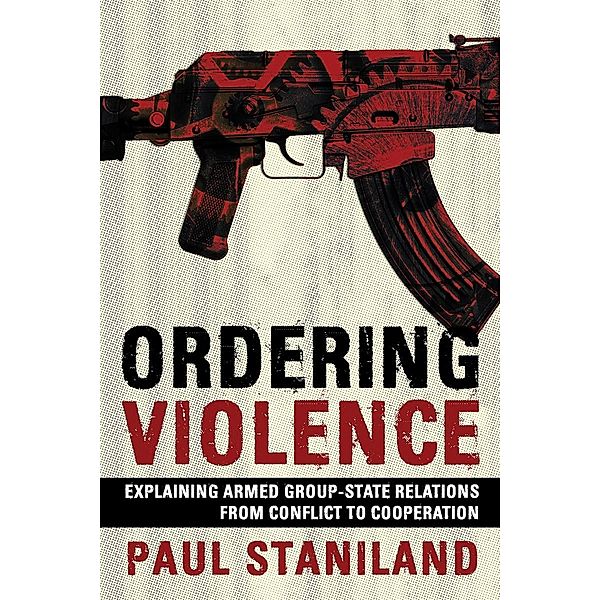 Ordering Violence, Paul Staniland