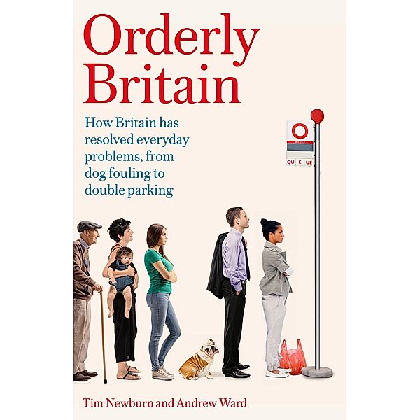 Orderly Britain, Tim Newburn, Andrew Ward