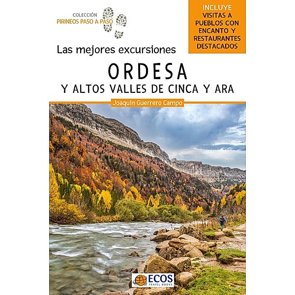 Ordesa y altos valles de Cinca y Ara / Pirineos Paso a paso Bd.5, Joaquín Guerrero Campo