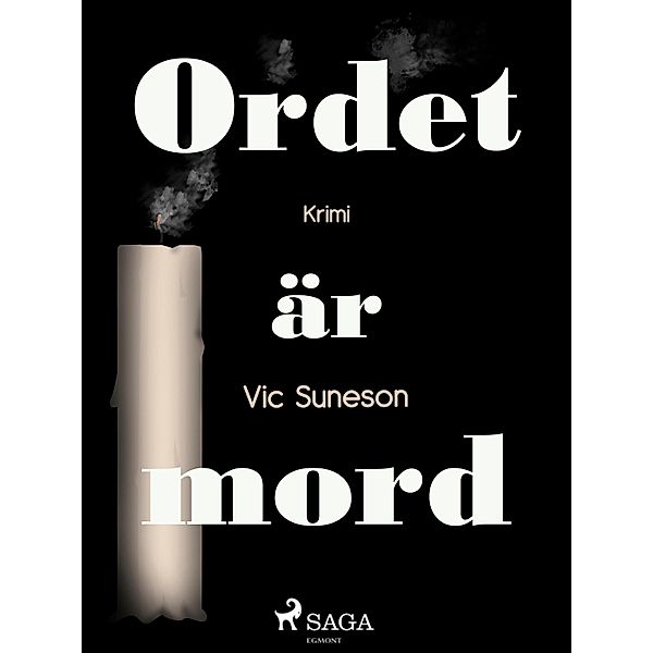 Ordet är mord, Vic Suneson