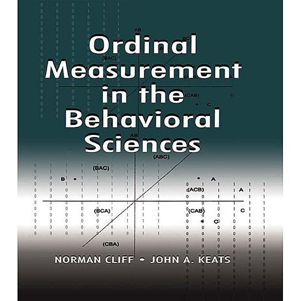 Ordinal Measurement in the Behavioral Sciences, Norman Cliff, John A. Keats