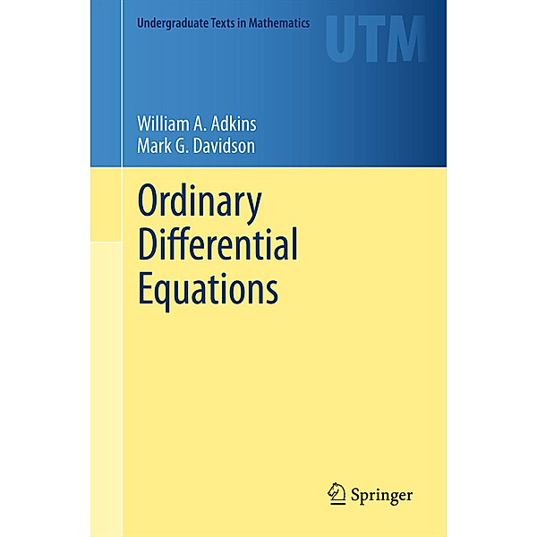 Ordinary Differential Equations, William A. Adkins, Mark G. Davidson