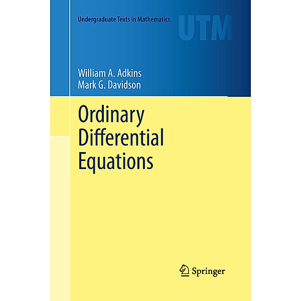 Ordinary Differential Equations, William A. Adkins, Mark G. Davidson