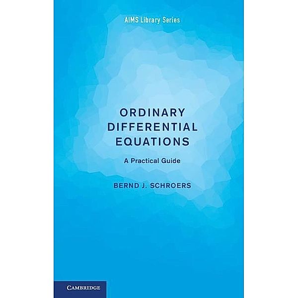 Ordinary Differential Equations / AIMS Library of Mathematical Sciences, Bernd J. Schroers