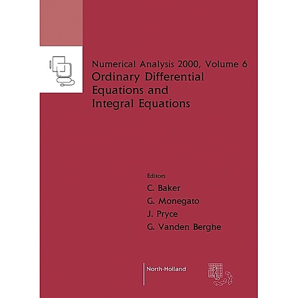 Ordinary Differential Equations and Integral Equations, C. T. H. Baker, G. Monegato, G. Vanden Berghe