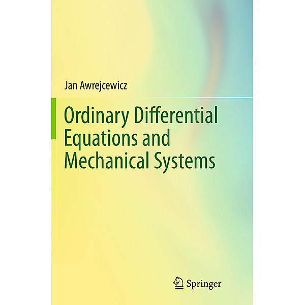 Ordinary Differential Equations and Mechanical Systems, Jan Awrejcewicz