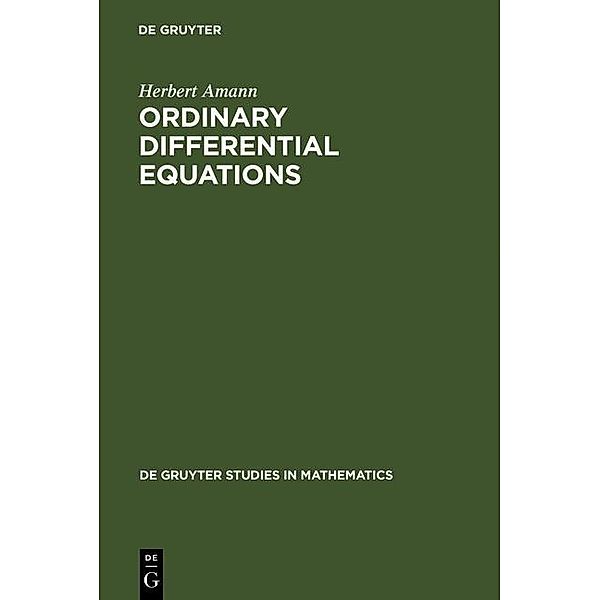 Ordinary Differential Equations / De Gruyter Studies in Mathematics Bd.13, Herbert Amann