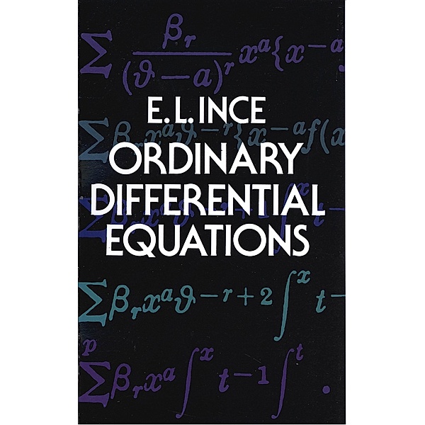 Ordinary Differential Equations / Dover Books on Mathematics, Edward L. Ince