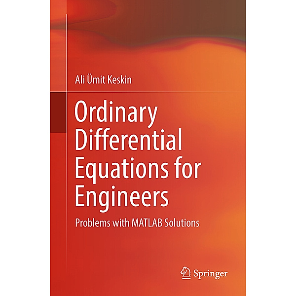 Ordinary Differential Equations for Engineers, Ali Ümit Keskin