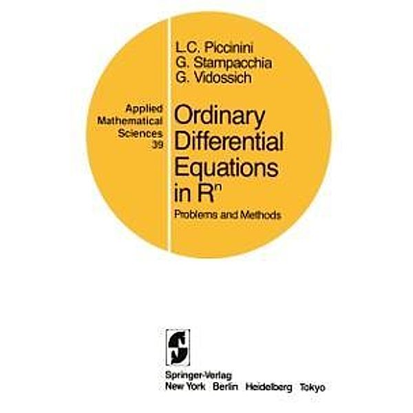 Ordinary Differential Equations in Rn / Applied Mathematical Sciences Bd.39, Livio C. Piccinini, Guido Stampacchia, Giovanni Vidossich