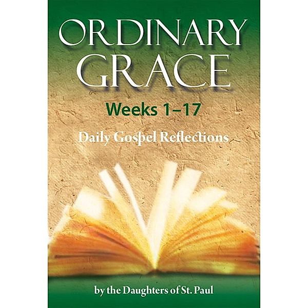 Ordinary Grace - Weeks 1-17, Marianne Lorraine, Maria Grace