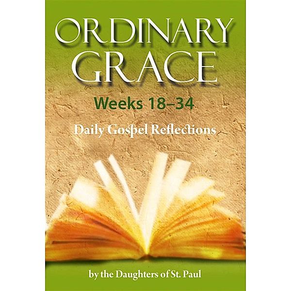 Ordinary Grace - Weeks 18-34, Marianne Lorraine, Maria Grace