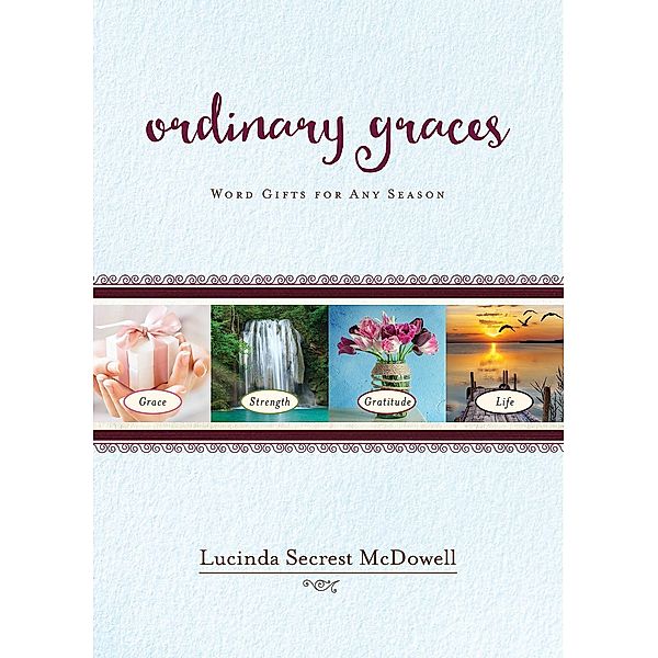 Ordinary Graces, Lucinda Secrest McDowell