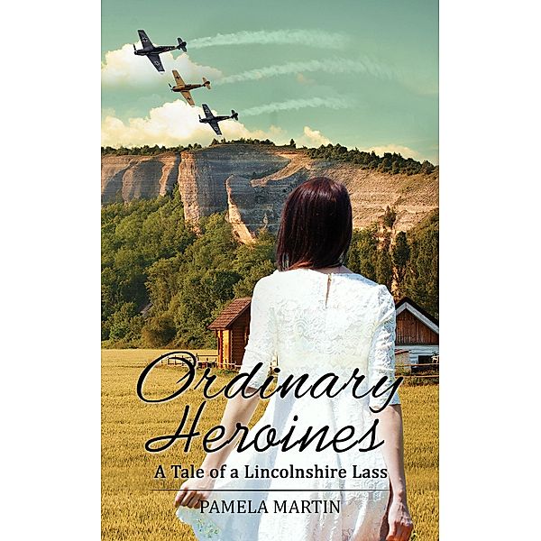 Ordinary Heroines / Austin Macauley Publishers, Pamela Martin