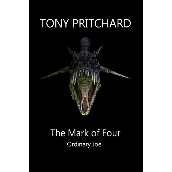 Ordinary Joe and the Mark of Four, Tony Pritchard